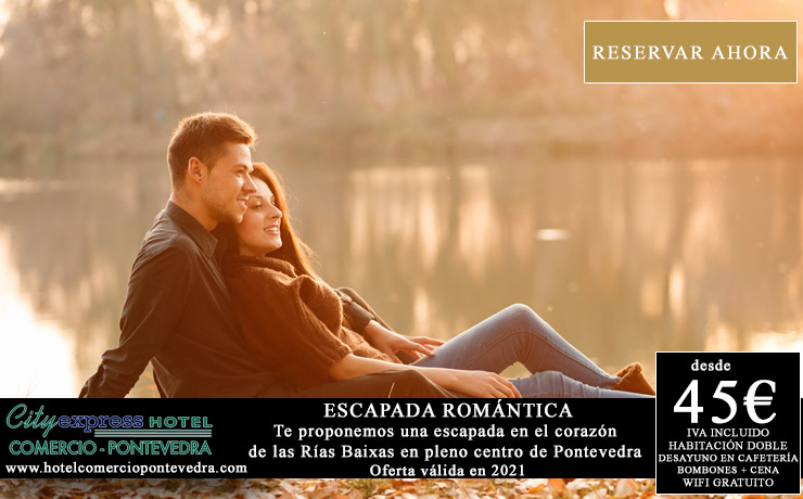 escapada romántica en Pontevedra, oferta hotel en el centro de Pontevedra