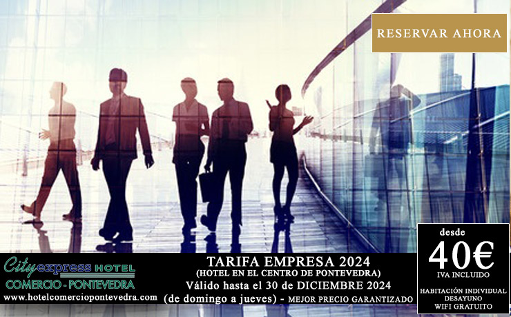 Tarifas de empresa 2021 hotel en el centro de Pontevedra - desde 30€ alojamiento + desayuno